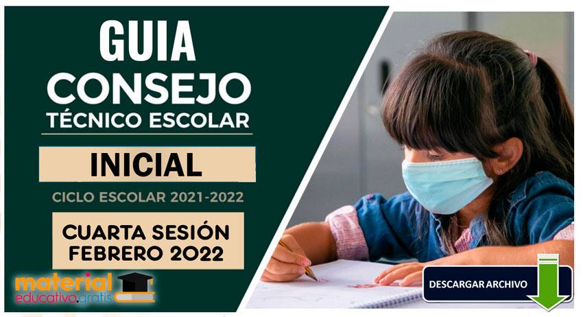 GUIA CTE INICIAL CUARTA SESIÓN MES de FEBRERO 2022