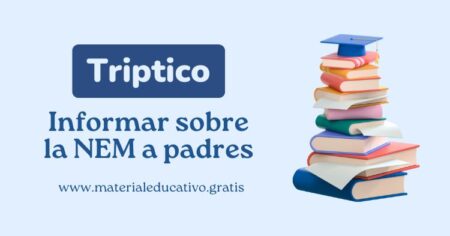 Triptico para informar sobre la NEM a padres.