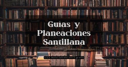 Guías y Planeaciones Santillana