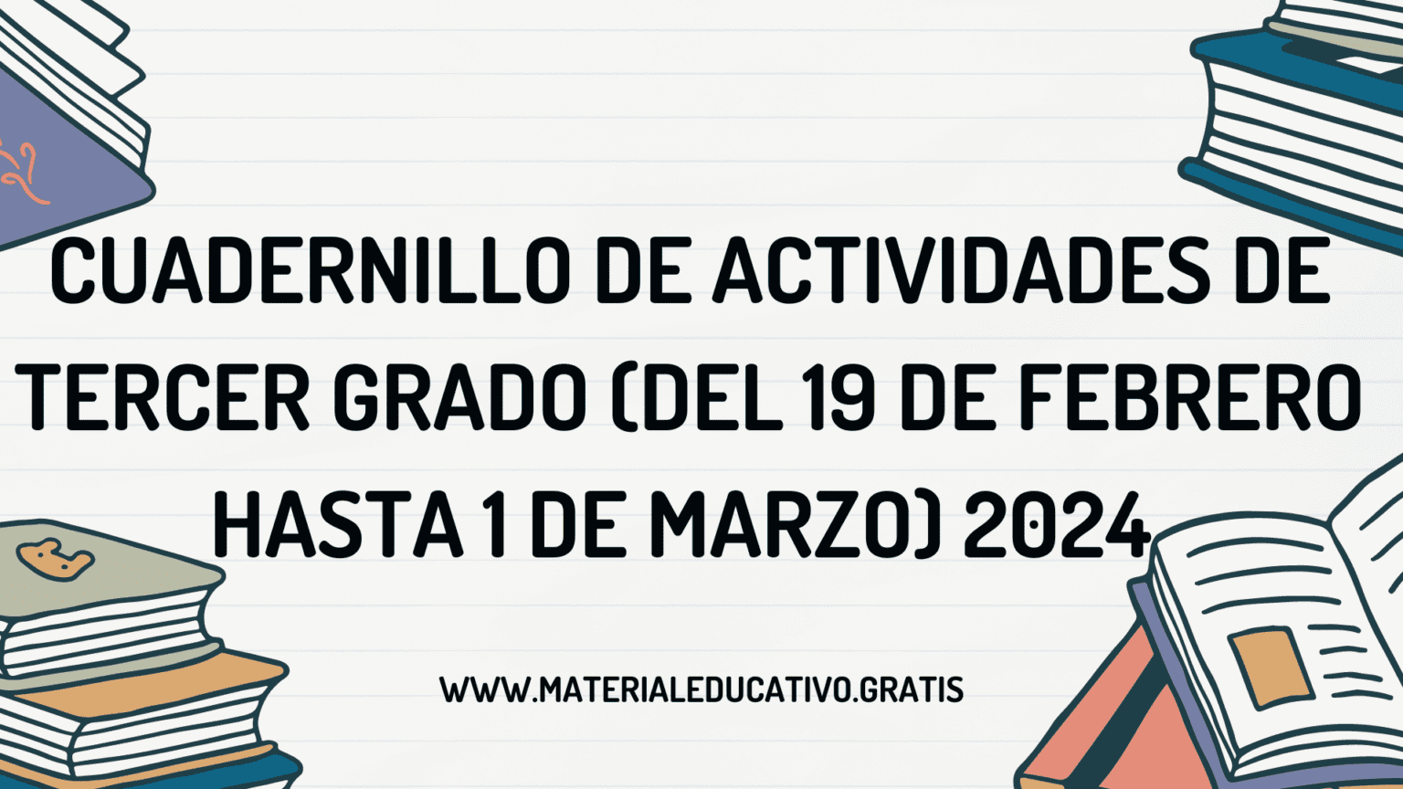 CUADERNILLO DE ACTIVIDADES DE TERCER GRADO ( DEL 19 DE FEBRERO AL 1 DE ...
