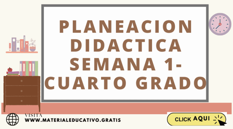 PLANEACION DIDACTICA SEMANA 1 CUARTO GRADO