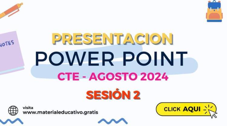 PRESENTACION POWER POINT CTE AGOSTO 2024 SESION 2