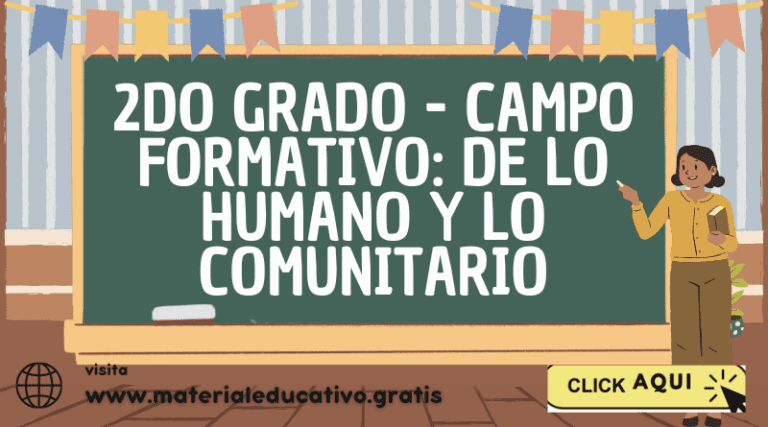 2DO GRADO - CAMPO FORMATIVO: DE LO HUMANO Y LO COMUNITARIO