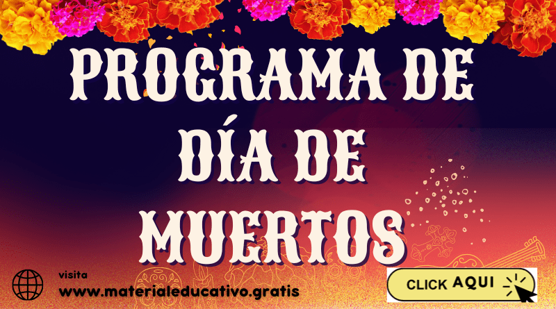 PROGRAMA DE DÍA DE MUERTOS