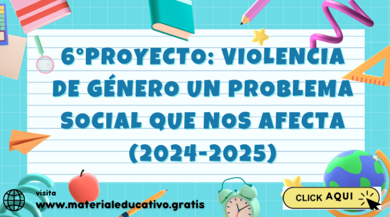 6°Proyecto: Violencia de género un problema social que nos afecta (2024 ...