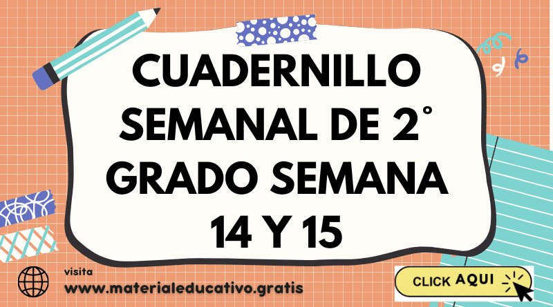 Cuadernillo semanal de 2° grado Semana 14 y 15