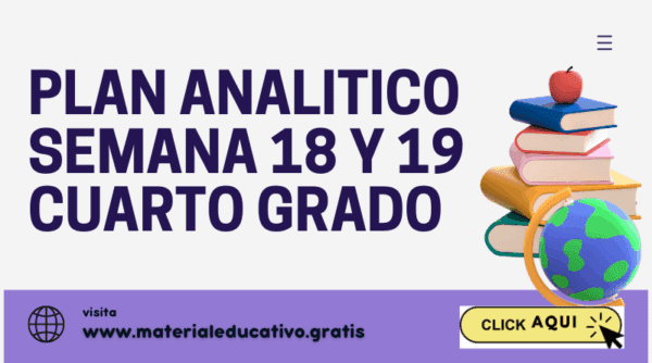 PLAN ANALITICO SEMANA 18 Y 19 CUARTO GRADO