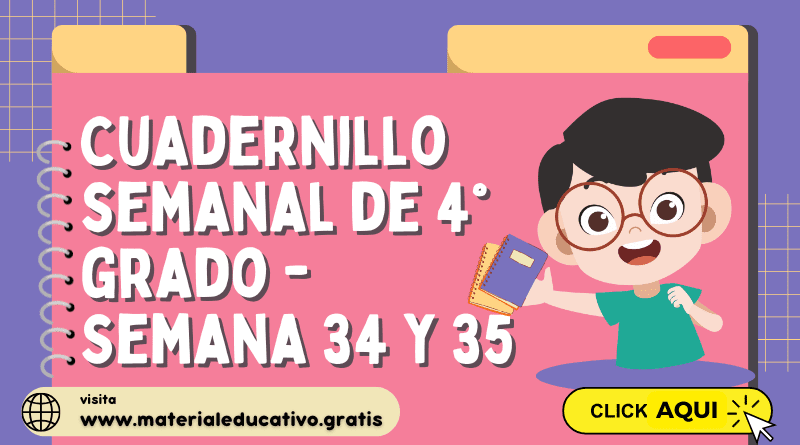 Cuadernillo semanal de 4° grado - Semana 34 y 35