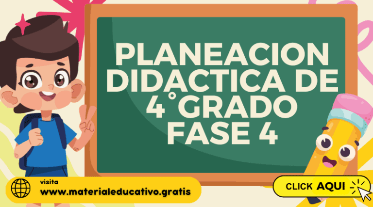 PLANEACION DIDACTICA DE 4°GRADO Fase 4 (Del 28 de Abril al 9 de Mayo 2025)