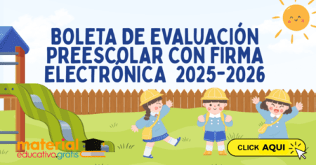 BOLETA DE EVALUACIÓN PREESCOLAR CON FIRMA ELECTRÓNICA CICLO ESCOLAR 2025-2026