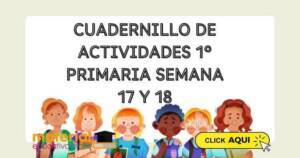 CUADERNILLO DE ACTIVIDADES 1° PRIMARIA SEMANA 17 Y 18 Cuadernillo de ...