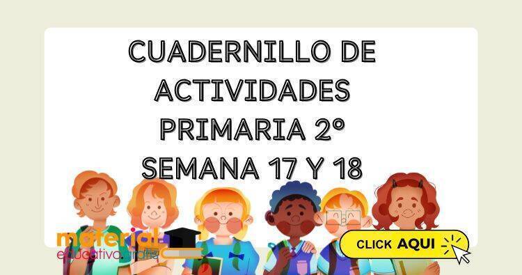 CUADERNILLO DE ACTIVIDADES PRIMARIA 2° SEMANA 17 Y 18 Cuadernillo de ...