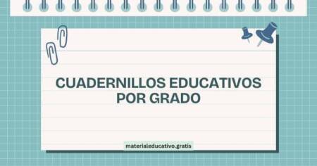 CUADERNILLOS EDUCATIVOS POR GRADO