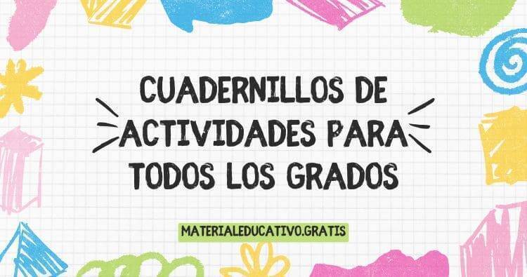 CUADERNILLOS DE ACTIVIDADES PARA TODOS LOS GRADOS