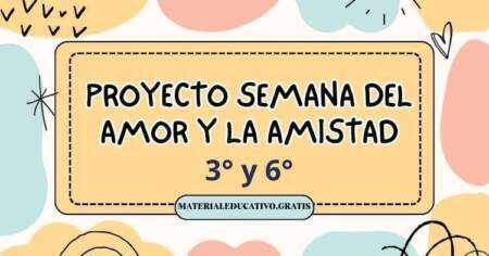 PROYECTO SEMANA DEL AMOR Y LA AMISTAD