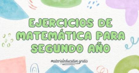 EJERCICIOS DE MATEMÁTICA PARA SEGUNDO AÑO