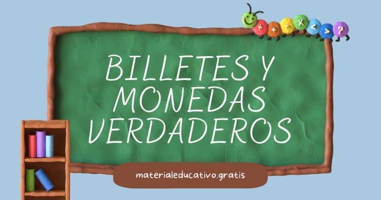 BILLETES Y MONEDAS VERDADEROS