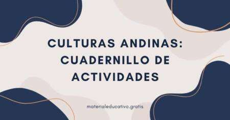 CULTURAS ANDINAS: CUADERNILLO DE ACTIVIDADES