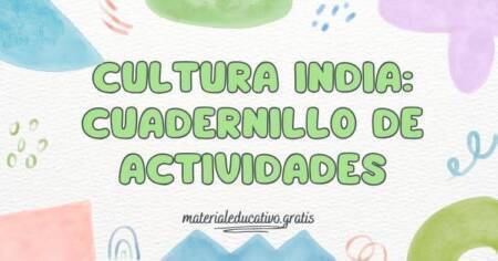 CULTURA INDIA: CUADERNILLO DE ACTIVIDADES