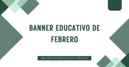 BANNER EDUCATIVO DE FEBRERO