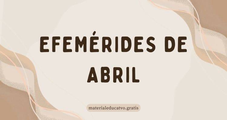 EFEMÉRIDES DE ABRIL