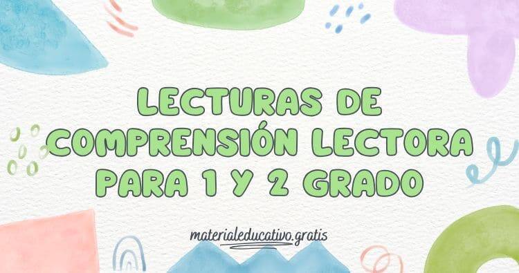 LECTURAS DE COMPRENSIÓN LECTORA PARA 1 Y 2 GRADO