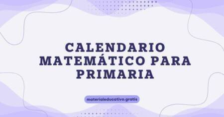 CALENDARIO MATEMÁTICO PARA PRIMARIA