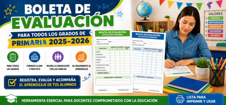 BOLETA DE EVALUACIÓN PARA TODOS LOS GRADOS DE PRIMARIA 2025-2026