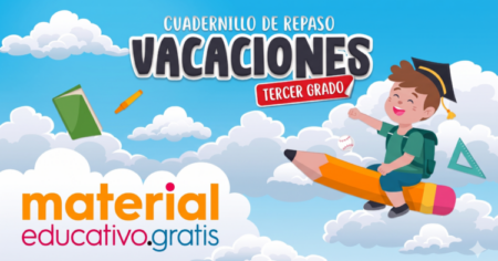 Cuadernillo de Repaso para Vacaciones de Fin de Ciclo Escolar Tercer Grado de Primaria