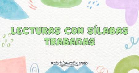 LECTURAS CON SÍLABAS TRABADAS