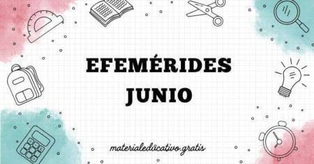 EFEMÉRIDES JUNIO