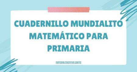 CUADERNILLO MUNDIALITO MATEMÁTICO PARA PRIMARIA