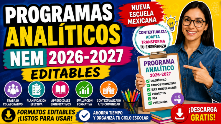 Programas Analíticos NEM 2026-2027 Editables | Guía Completa para Docentes